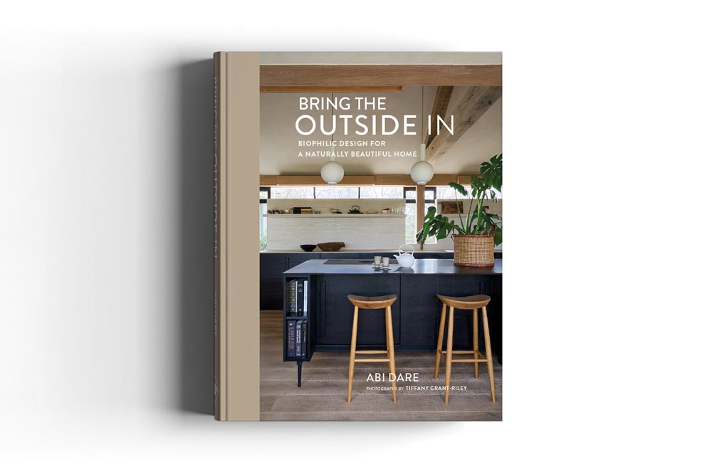 Pre-order a copy of Bring The Outside In - Biophilic Design for a Naturally Beautiful Home